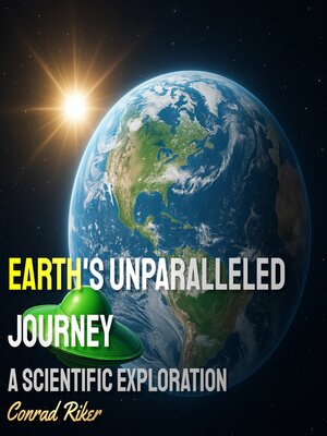 cover image of Earth's Unparalleled Journey
